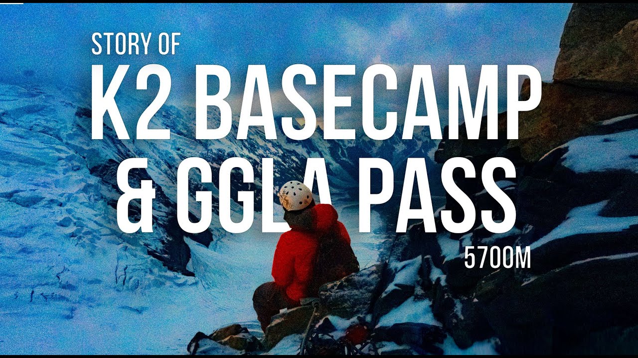 K2 Basecamp & GGLA Pass Trek – An Unforgettable Adventure in the Karakoram! 🏔️🇵🇰