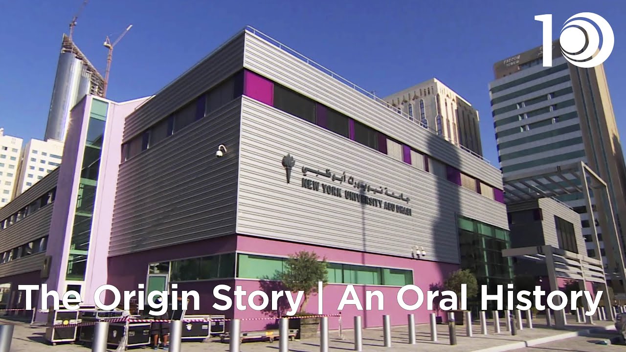 The Origin Story | An Oral History of The Founding of NYUAD (2005-2010)