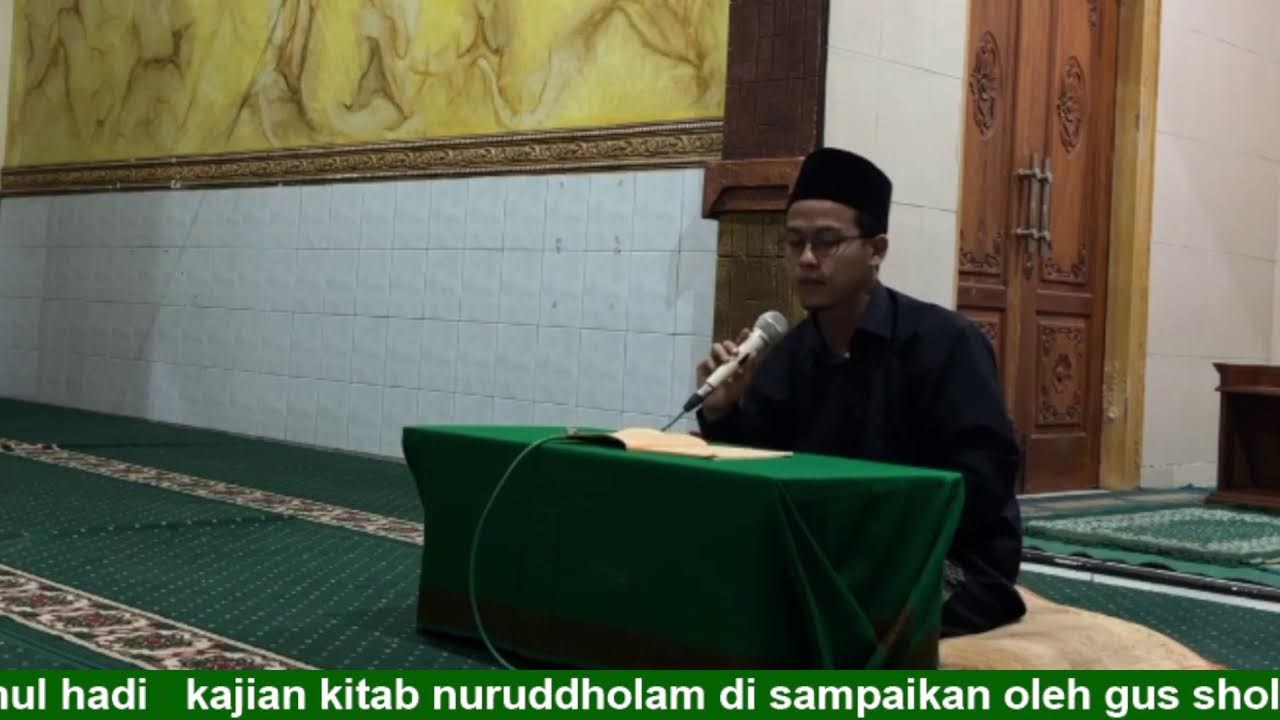 kajian kitab nuruddholam di sampaikan oleh gus sholikhul hadi