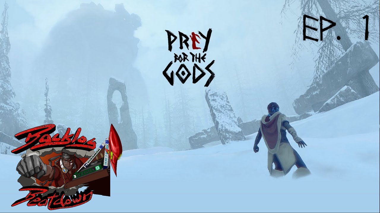 Backlog Beatdown 22： Praey for the Gods Ep. 1