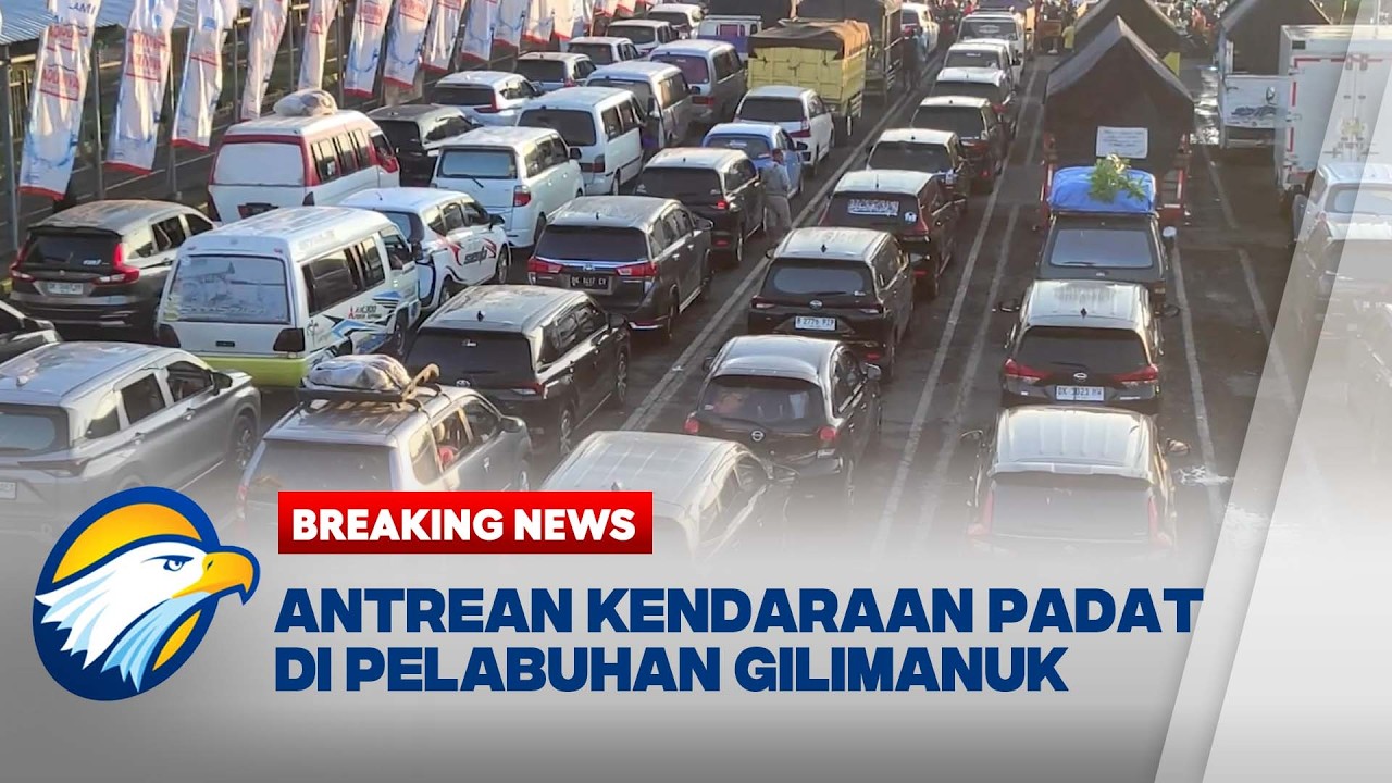 BREAKING NEWS - Jelang Lebaran dan Nyepi Antrean Kendaraan Membeludak di Pelabuhan Gilimanuk