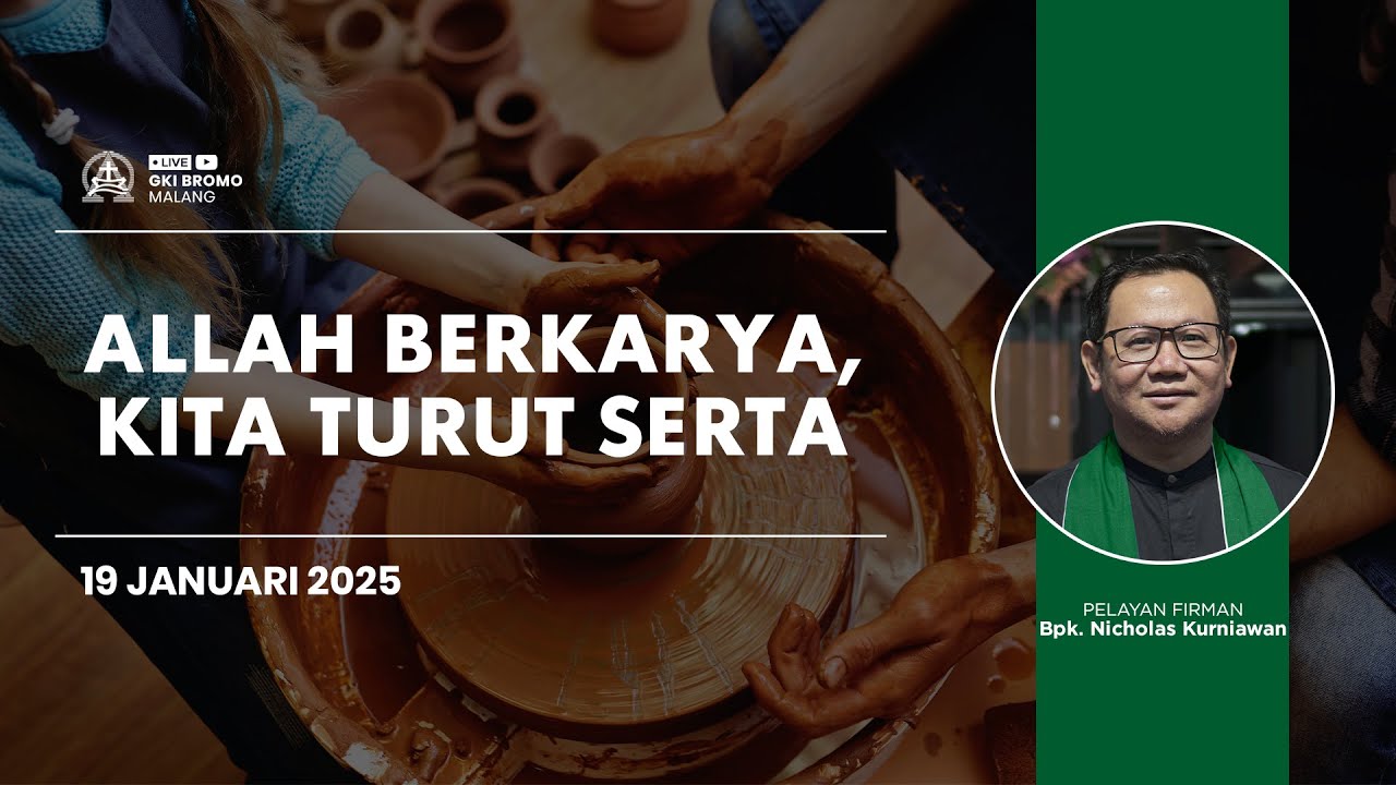Ibadah Minggu 19 Januari 2025 | ALLAH BERKARYA, KITA TURUT SERTA | GKI Bromo - Malang