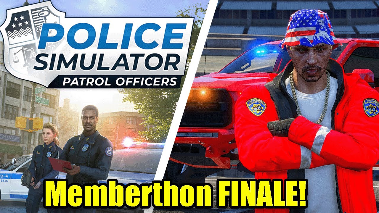 The Memberthon FINALE! - Police Simulator + Redline