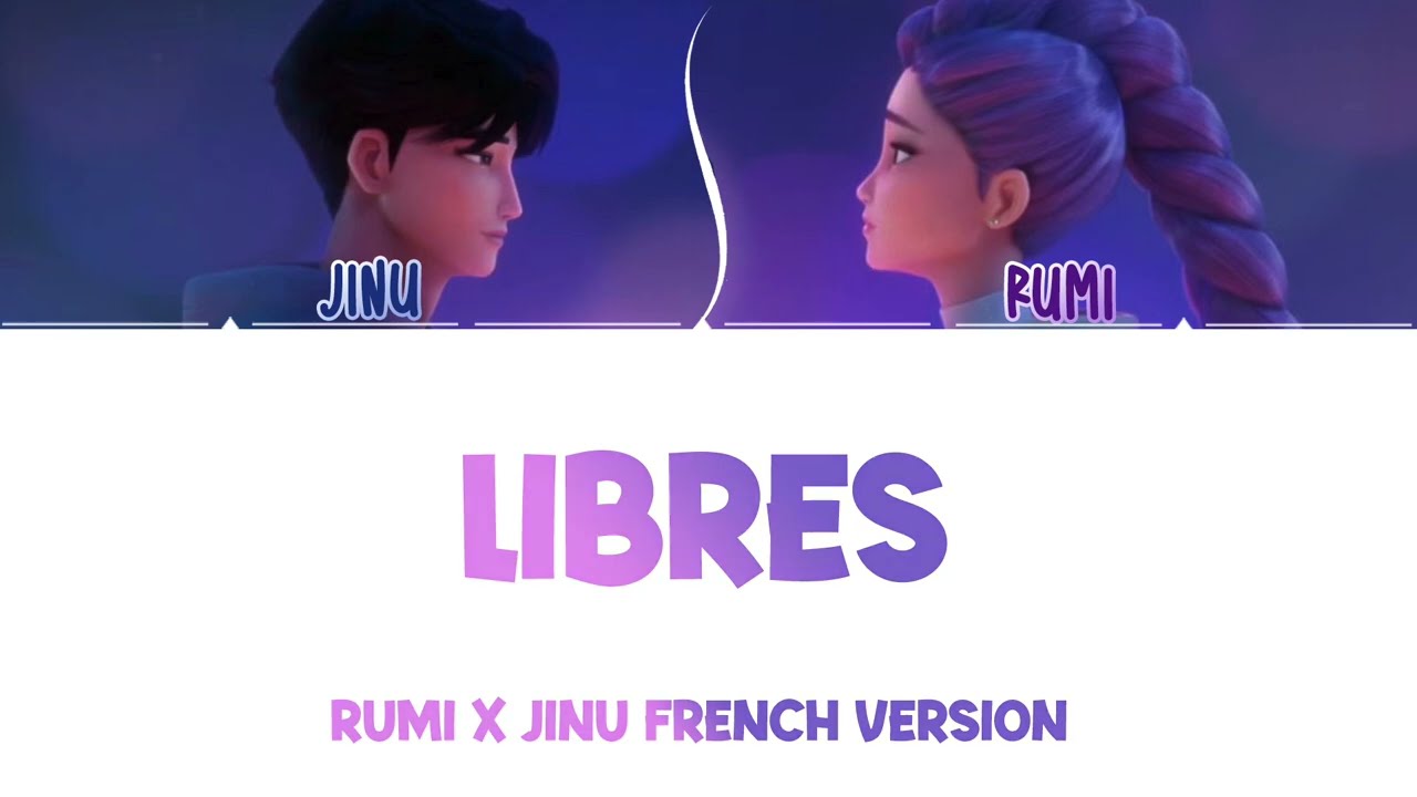 Rumi x Jinu 'Free' - 'Libres' Lyrics (French Version)