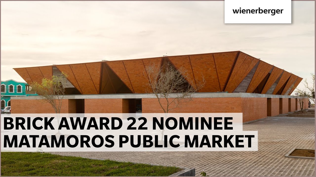 Brick Award 22 Nominee Matamoros Public Market