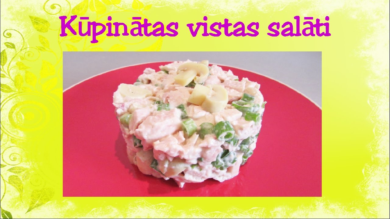 Kūpinātas vistas ļoti garšīgie salāti. Video recepte. 80. sērija