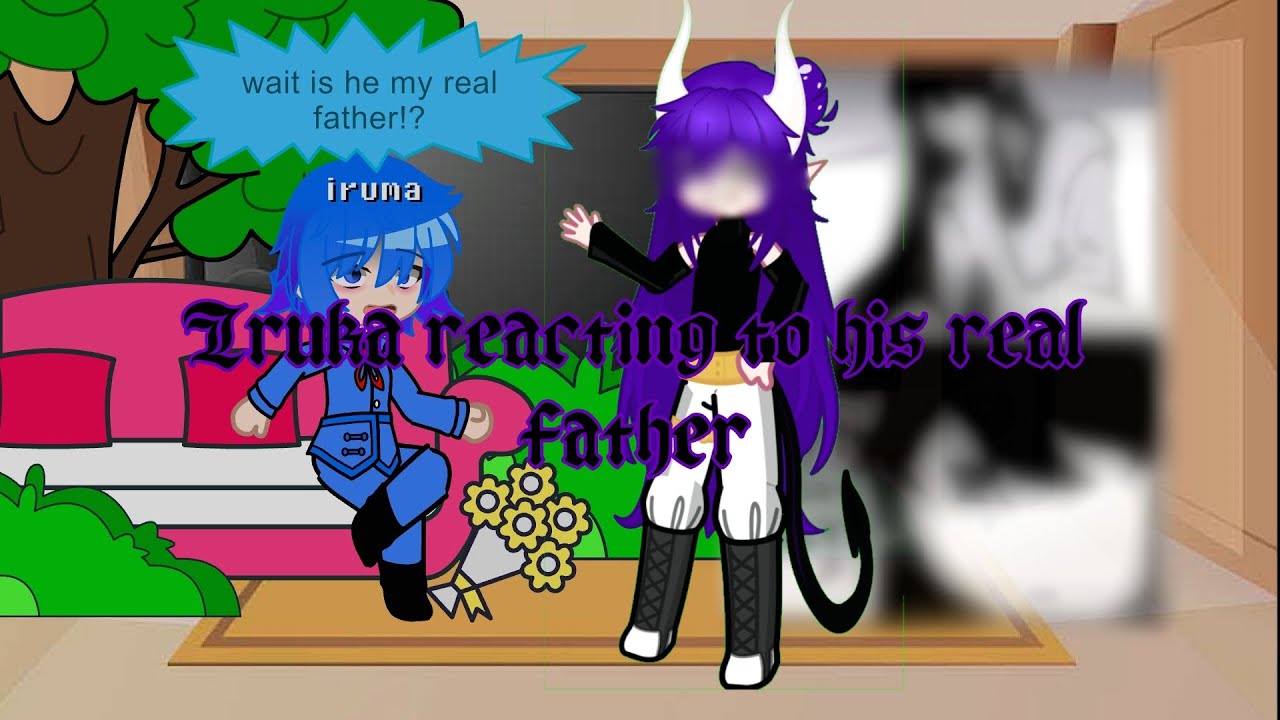 Iruma react to his father // iruma as derkila son // part 1