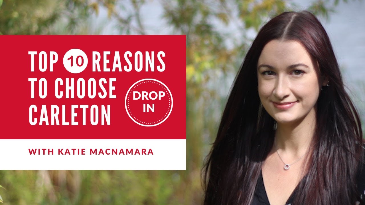 Top 10 Reasons to Choose Carleton
