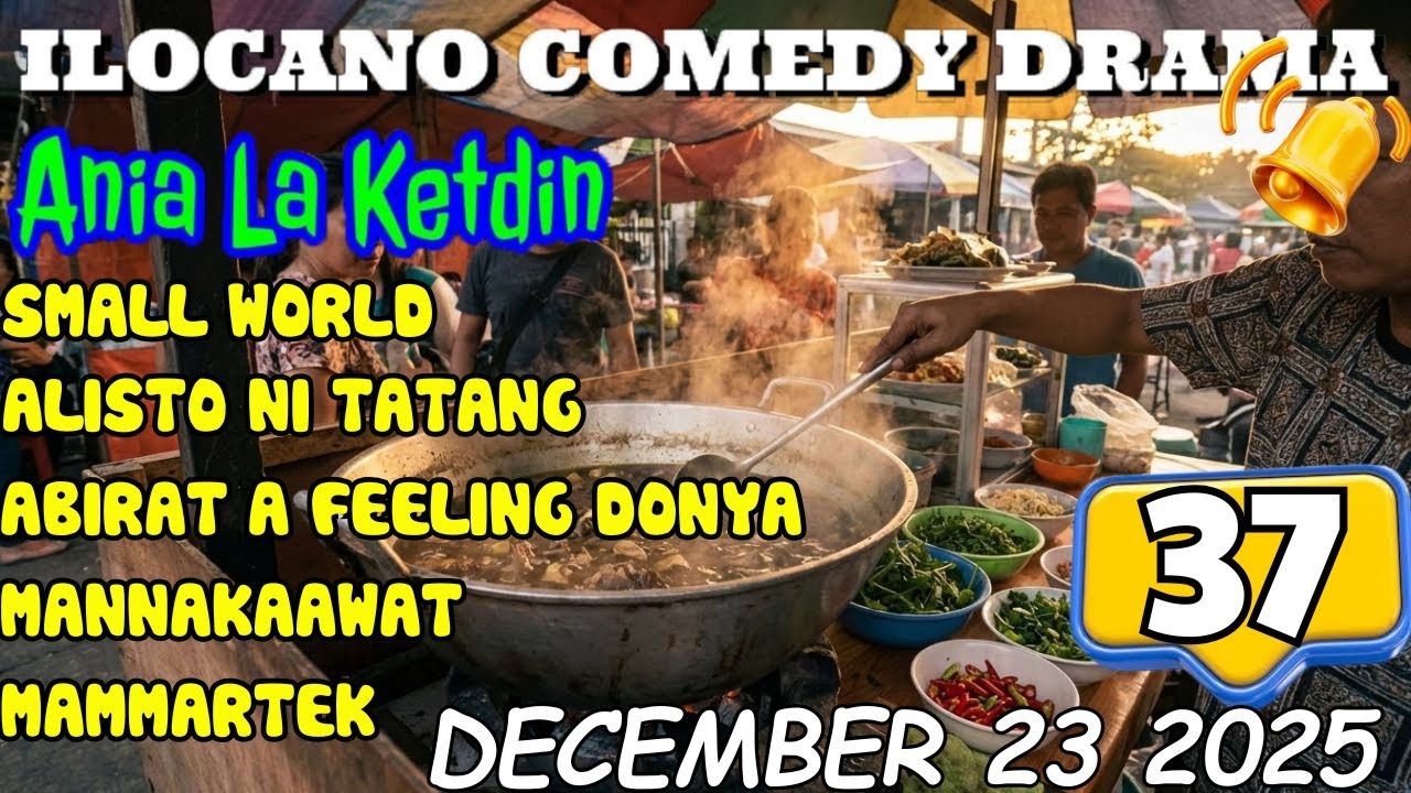 Ania La Ketdin Ilocano Komedya (Full 5 Episode in 1) | Ilocano Comedy Drama 2025 #anialaketdin