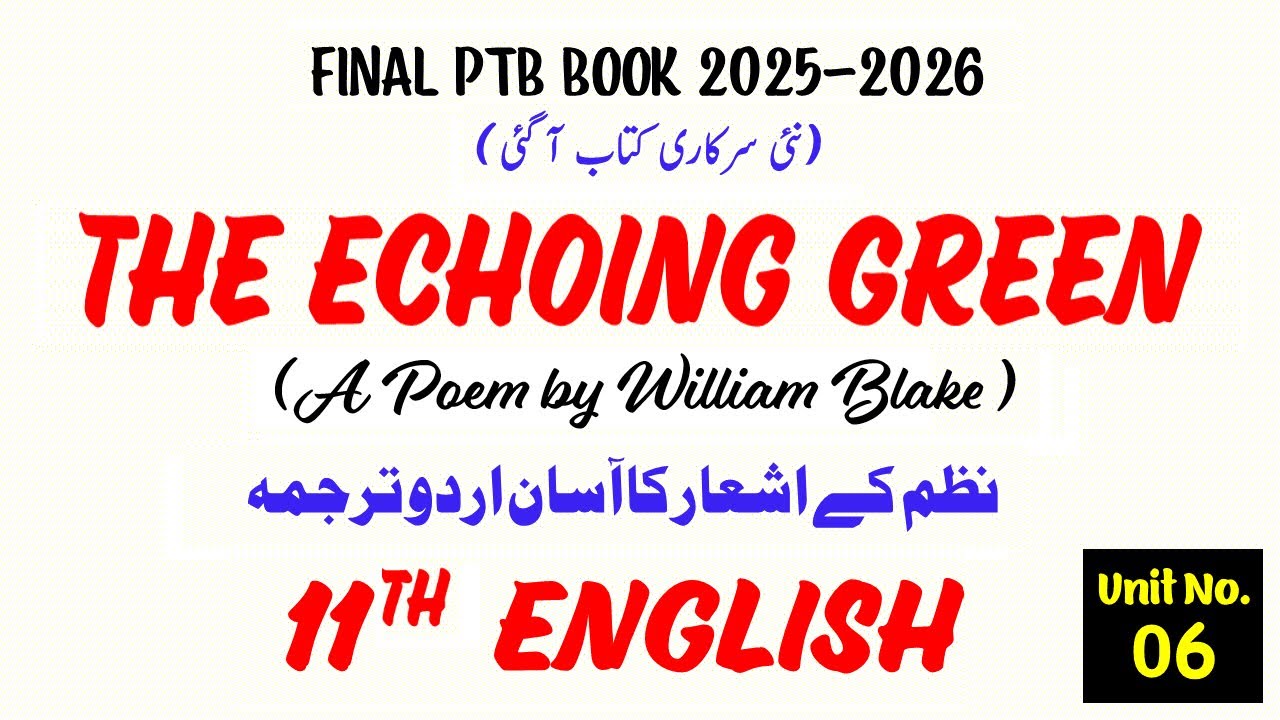 11th English (Final PTB Book 2025-2026) The Echoing Green, Poem, Unit 06, William Blake, Translation