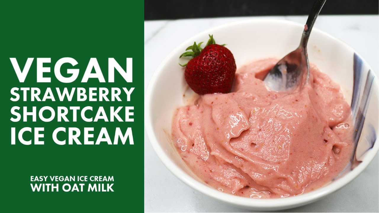 Vegan Strawberry Shortcake Ice Cream | Oat Milk Ice Cream Recipe