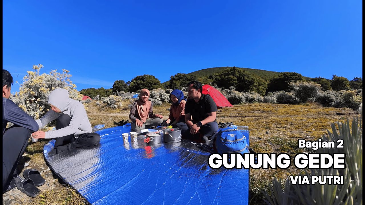 GUNUNG GEDE VIA PUTRI - BAGIAN 2 (Kondisi dari Pos 3 - Alun-alun timur surya kencana)