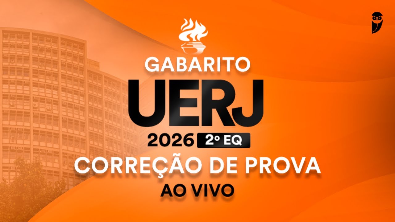 Gabarito UERJ 2026 2º EQ – Correção de prova AO VIVO