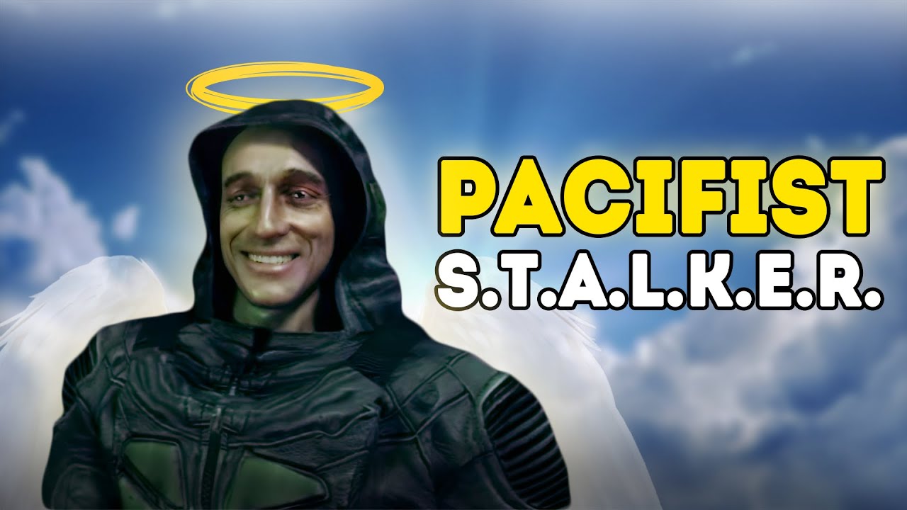 How to Pacifist 【S.T.A.L.K.E.R.: Shadow of Chernobyl】