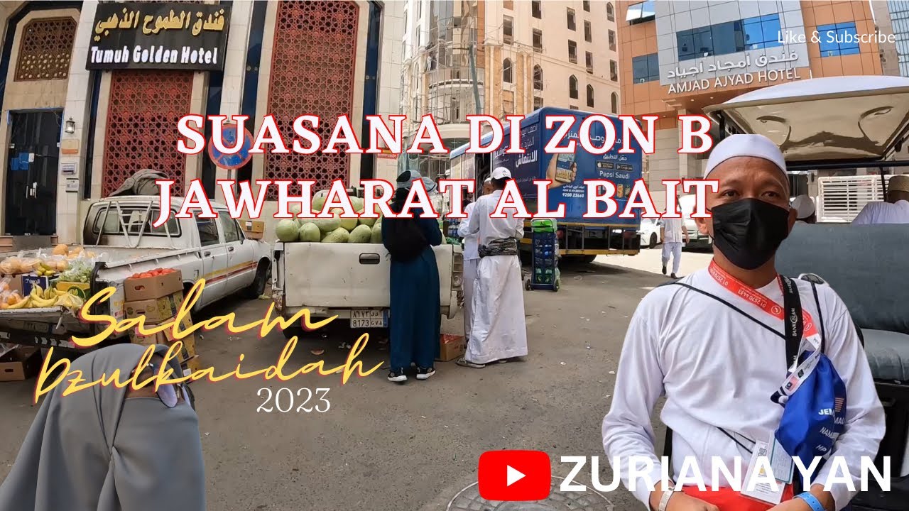 SEPINTAS LALU SUASANA DI ZON B, JAWHARAT AL BAIT