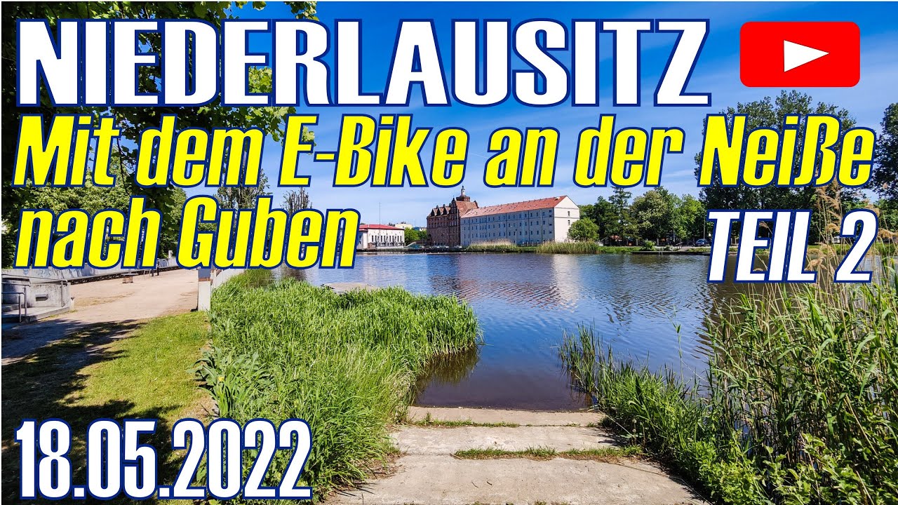 EBIKETOUR - Mit dem E-Mountainbike an der Neisse entlang nach Guben - Teil 2