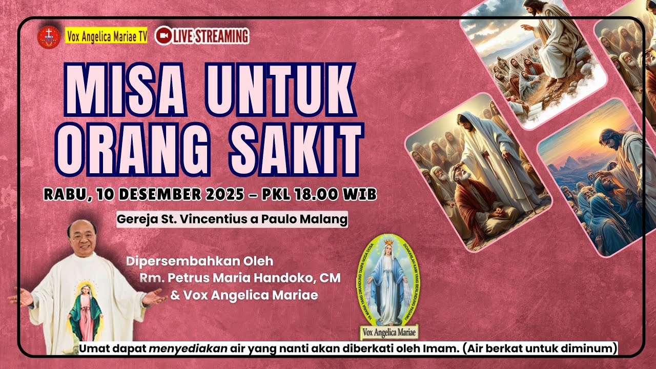 MISA UNTUK ORANG SAKIT BERSAMA RM. PETRUS MARIA HANDOKO, CM & VAM | RABU 10 DESEMBER 2025 Pk. 18.00