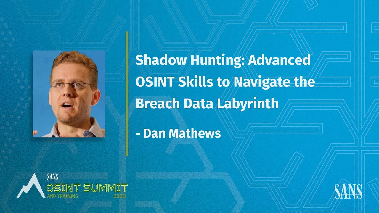 Shadow Hunting: Advanced OSINT Skills to Navigate the Breach Data Labyrinth