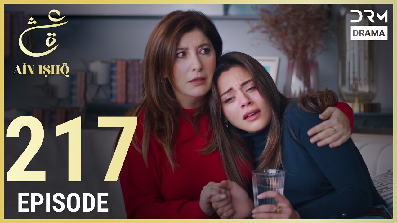 Turkish Drama in Urdu | Ain Ishq | Episode 217 | One Love | UD1O