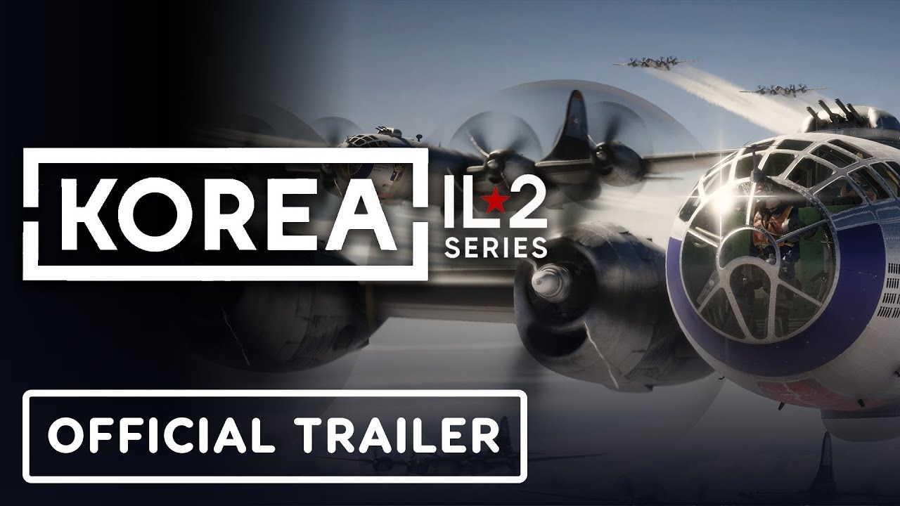 Korea. IL-2 Series - Official Pre-Order Trailer