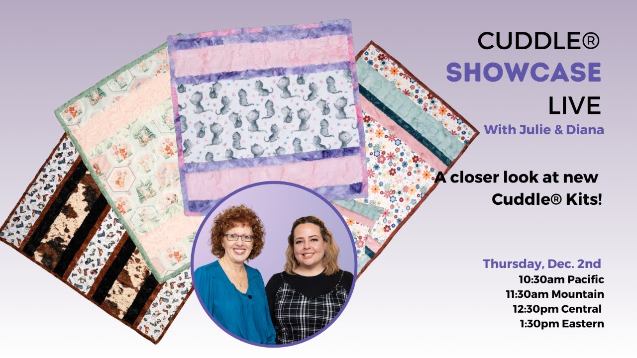 Cuddle® Showcase LIVE! New Cuddle® Kits