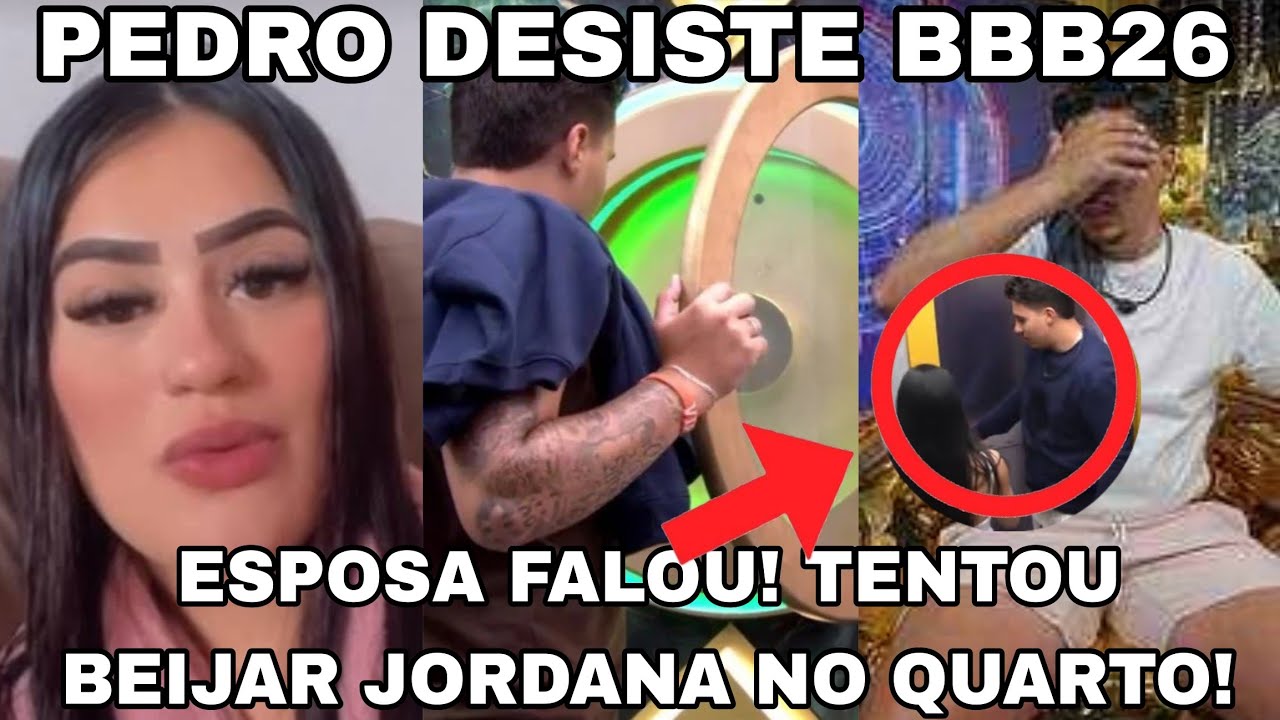 ESPOSA DE PEDRO BBB26 QUEBRA O SIL&Ecirc;NCIO AP&Oacute;S DESIST&Ecirc;NCIA DO BBB