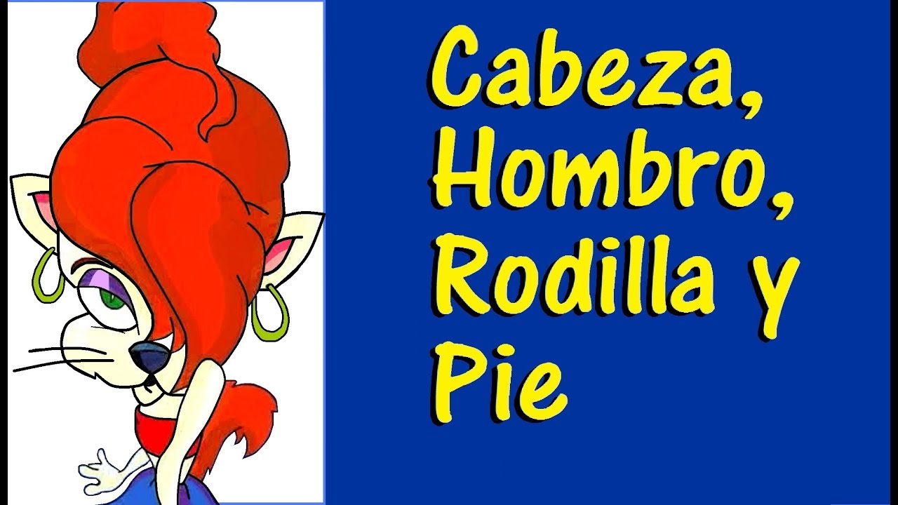 CABEZA, HOMBRO, RODILLA Y PIE - canciones infantiles