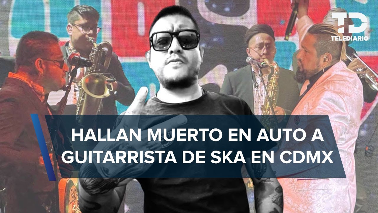 Muere Danny Buster, guitarrista de la famosa banda de ska Maskatesta, en Azcapotzalco, CdMx