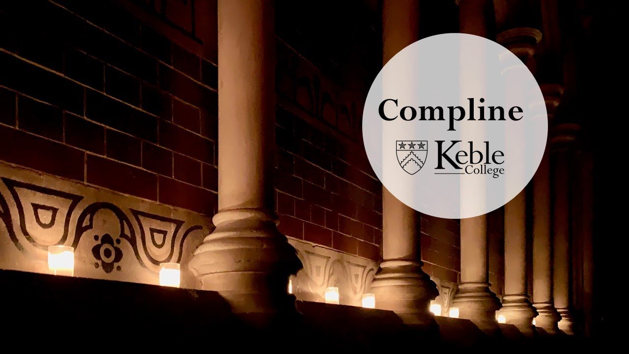Compline - 4th Week Hilary Term 2026