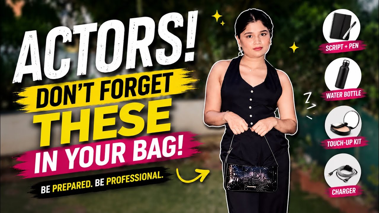 What Actor’s should carry in their 💼 