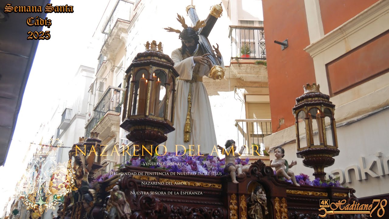 [4K ᴴᴰᴿ] NAZARENO DEL AMOR /A.M. LOS GITANOS/ Semana Santa Cádiz 2025