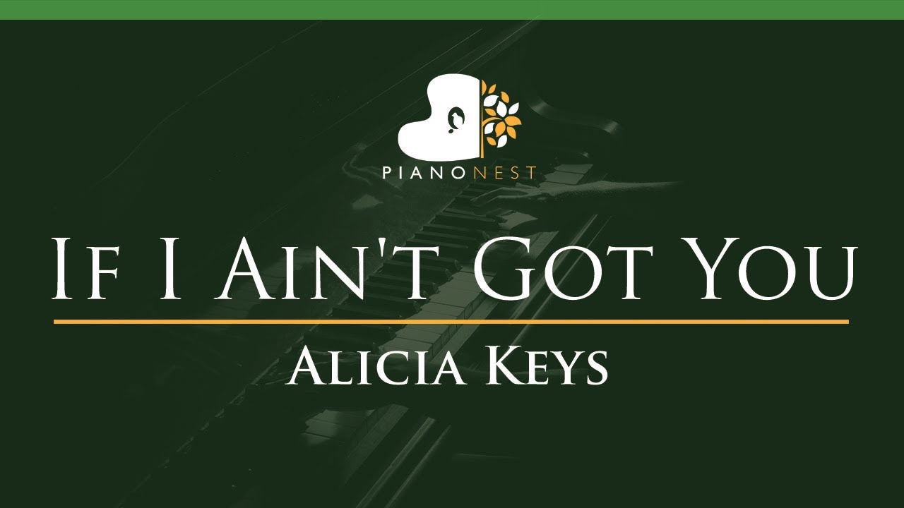 Alicia Keys - If I Ain't Got You - LOWER Key (Piano Karaoke Instrumental)