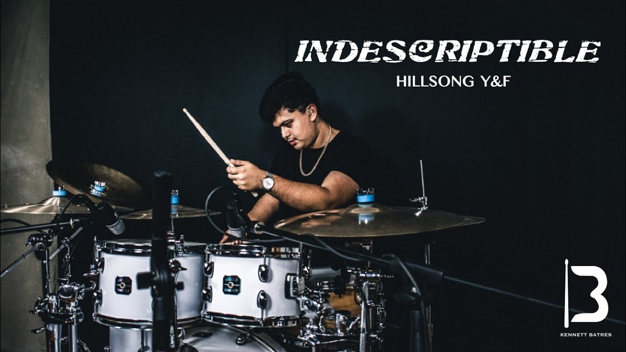 INDESCRIPTIBLE/Hillsong Y&F/Drumm Cover/ Usar Audifonos.