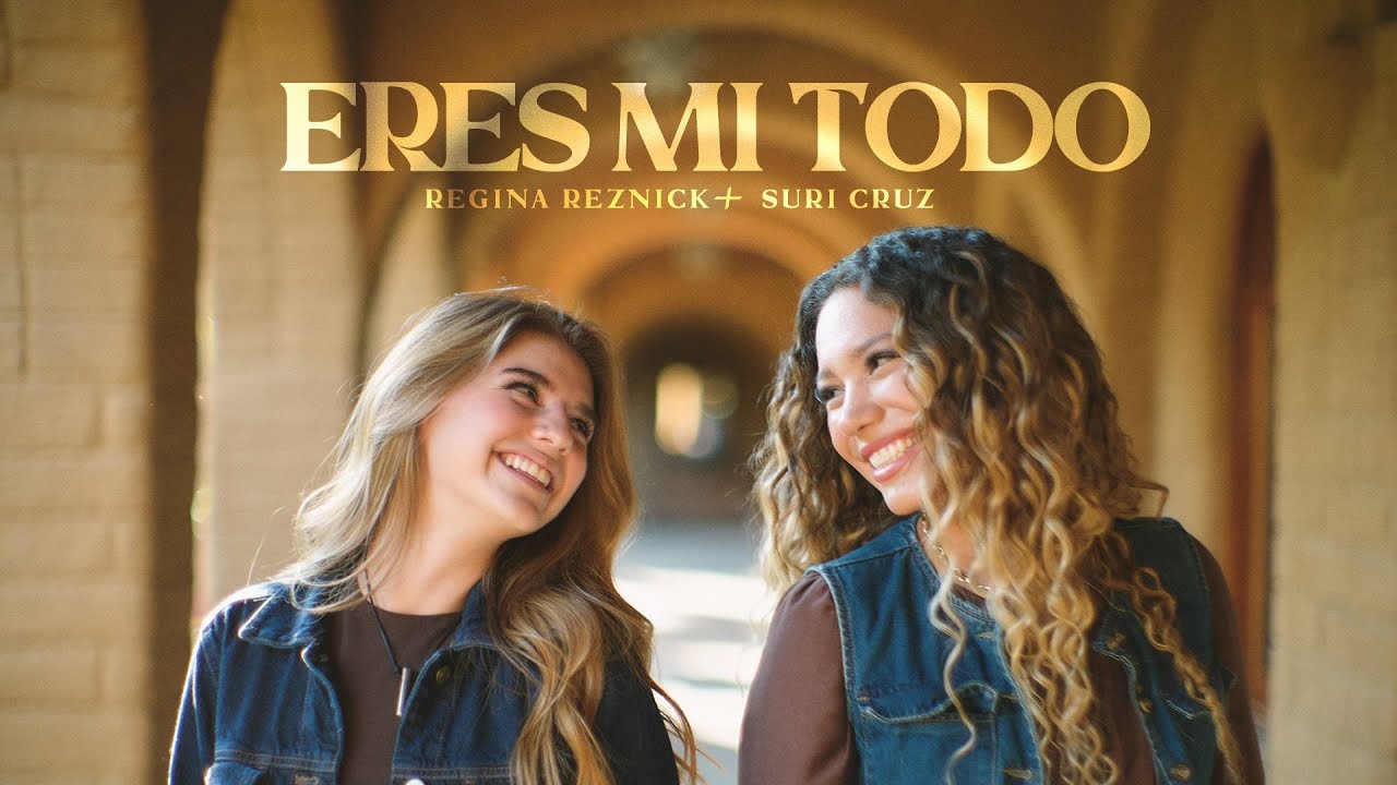 ERES MI TODO - Regina Reznick & Suri Cruz