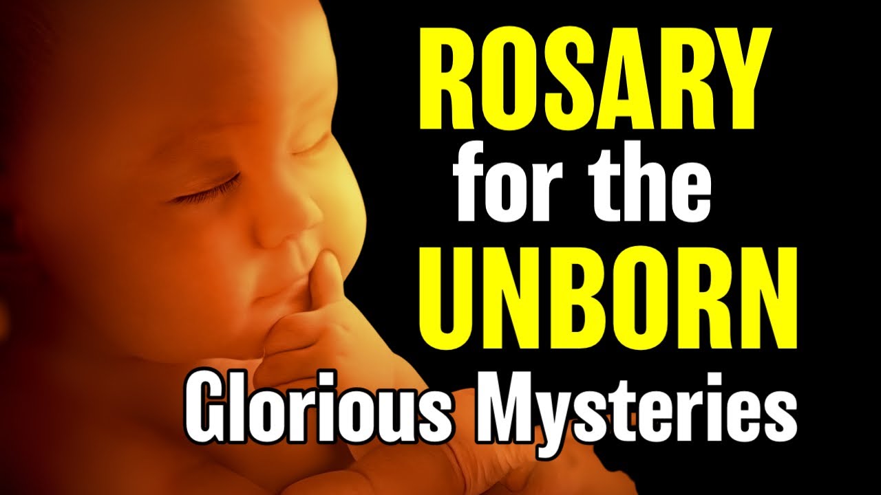 Rosary for the Unborn Child | Glorious Mysteries | Rosary for Life