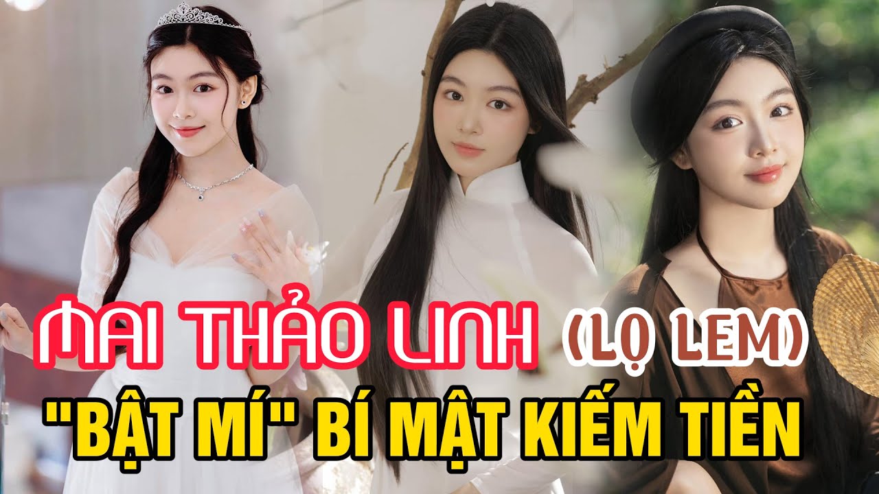 Tiểu sử Mai Thảo Linh (Lọ Lem) - Con Gái MC Quyền Linh | "Bật Mí" Bí Mật Kiếm Tiền Ấn Tượng