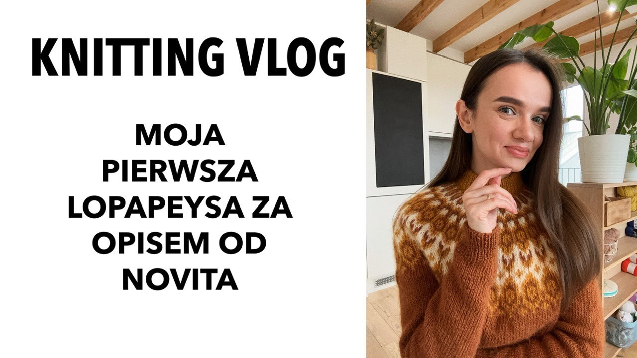 Sweter marzeń który gryzie. Znów nie trafiłam z kolorem włóczki. Gdzie jadę w niedzielę. Opis Novita
