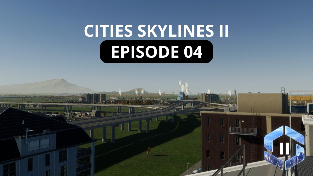 ON STRUCTURE LA VILLE : Autoroutes, flux et urbanisme  | Cities Skylines 2 [FR] | Ep 04