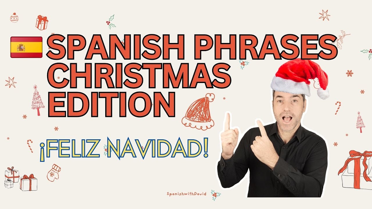 Spanish Christmas & New Year Phrases You’ll Hear Everywhere🎄