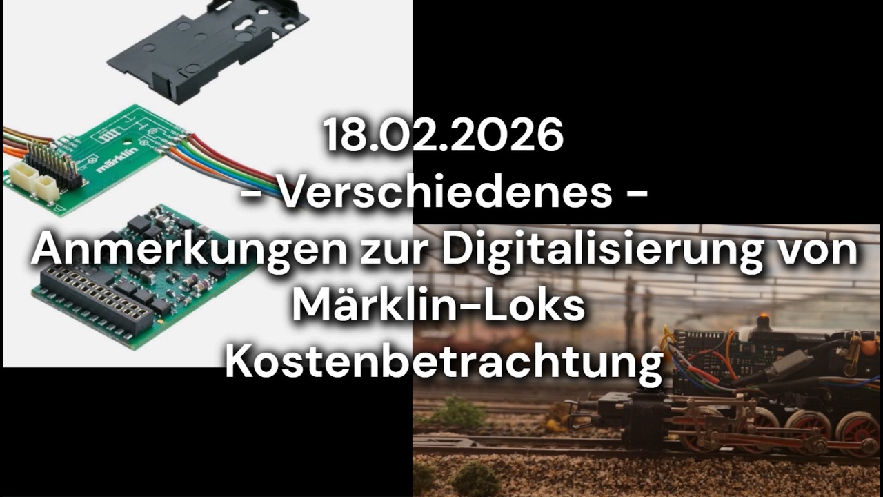 2026-02-18 - Verschiedenes - Anmerkungen zur Digitalisierung von Märklin-Loks - Kostenbetrachtung