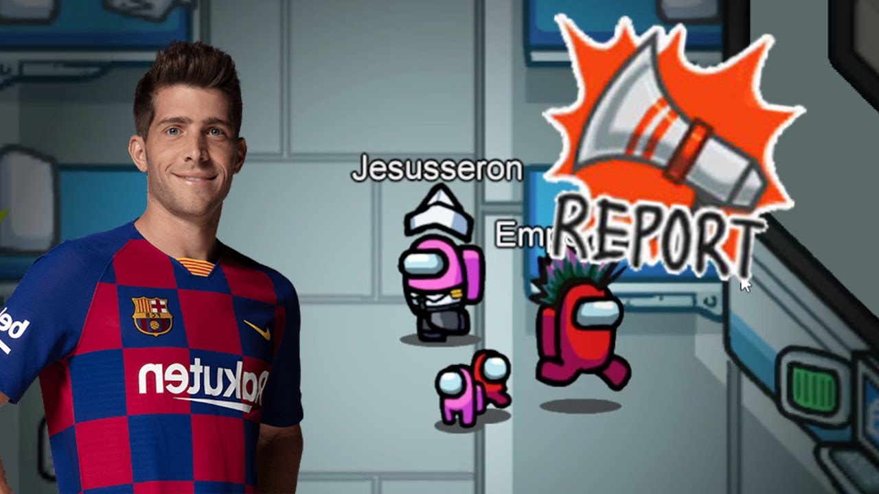 PILLO a SERGI ROBERTO salir de una ALCANTARILLA AMONG US