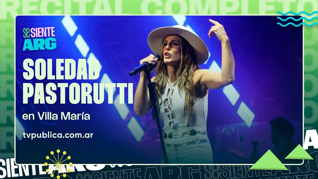 Soledad Pastorutti en el Festival de Pe&ntilde;as de Villa Mar&iacute;a - Se Siente Argentina