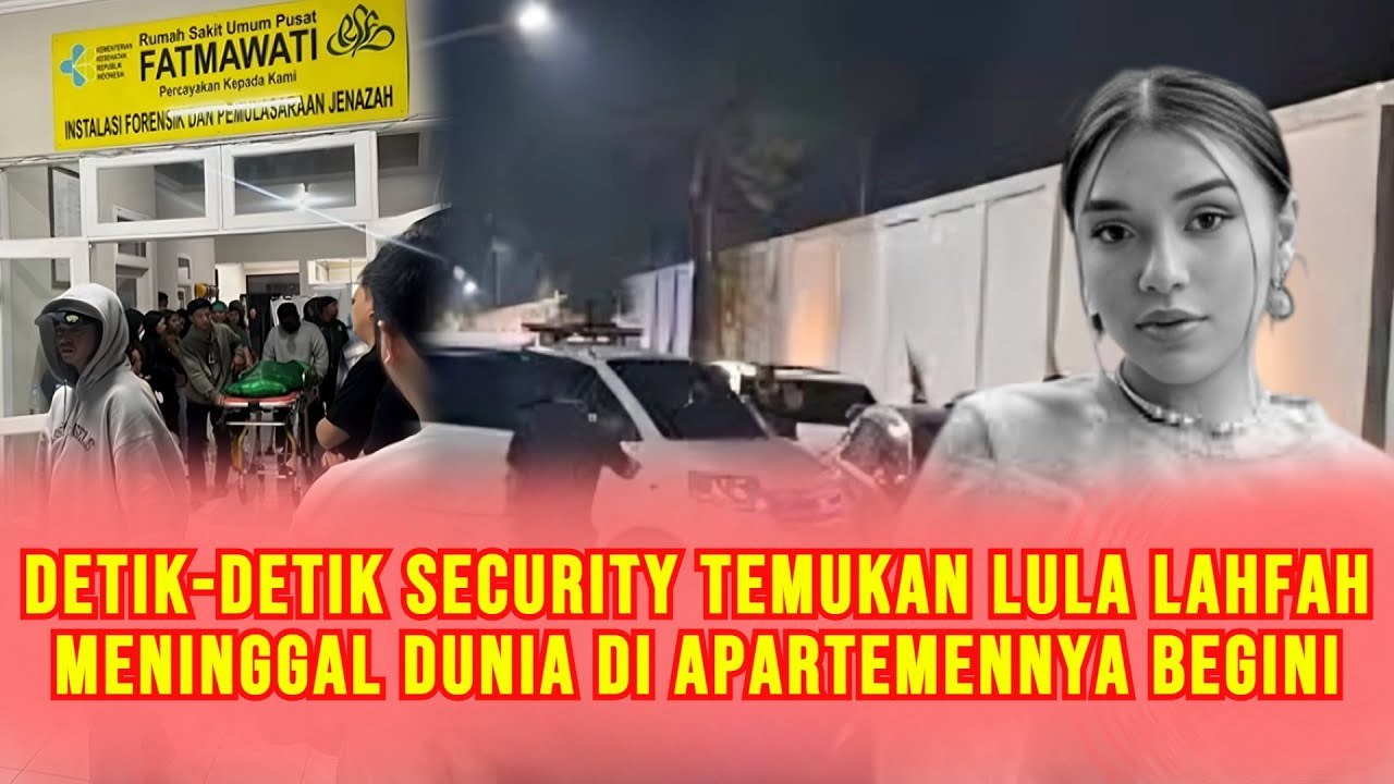 Detik-Detik Security Temukan Lula Lahfah M3ninggal Dunia Di Apartemennya, Begini Awal Kronologinya!