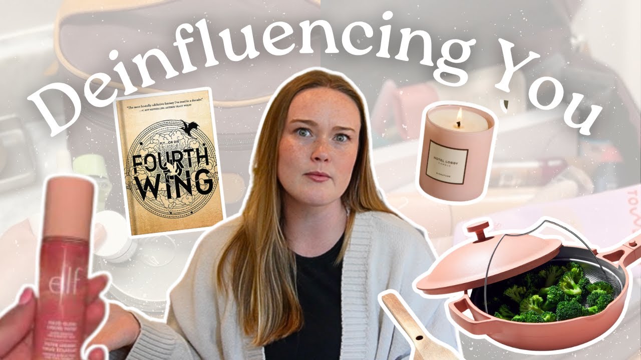 Deinfluencing You: STOP Buying These Overhyped Products