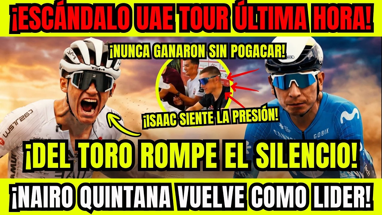 &iexcl;ISAAC DEL TORO ROMPE EL SILENCIO HORAS ANTES DE UAE TOUR! &iexcl;ESC&Aacute;NDALO UAE TEAM POR POSIBLE DOPAJE! 🔥