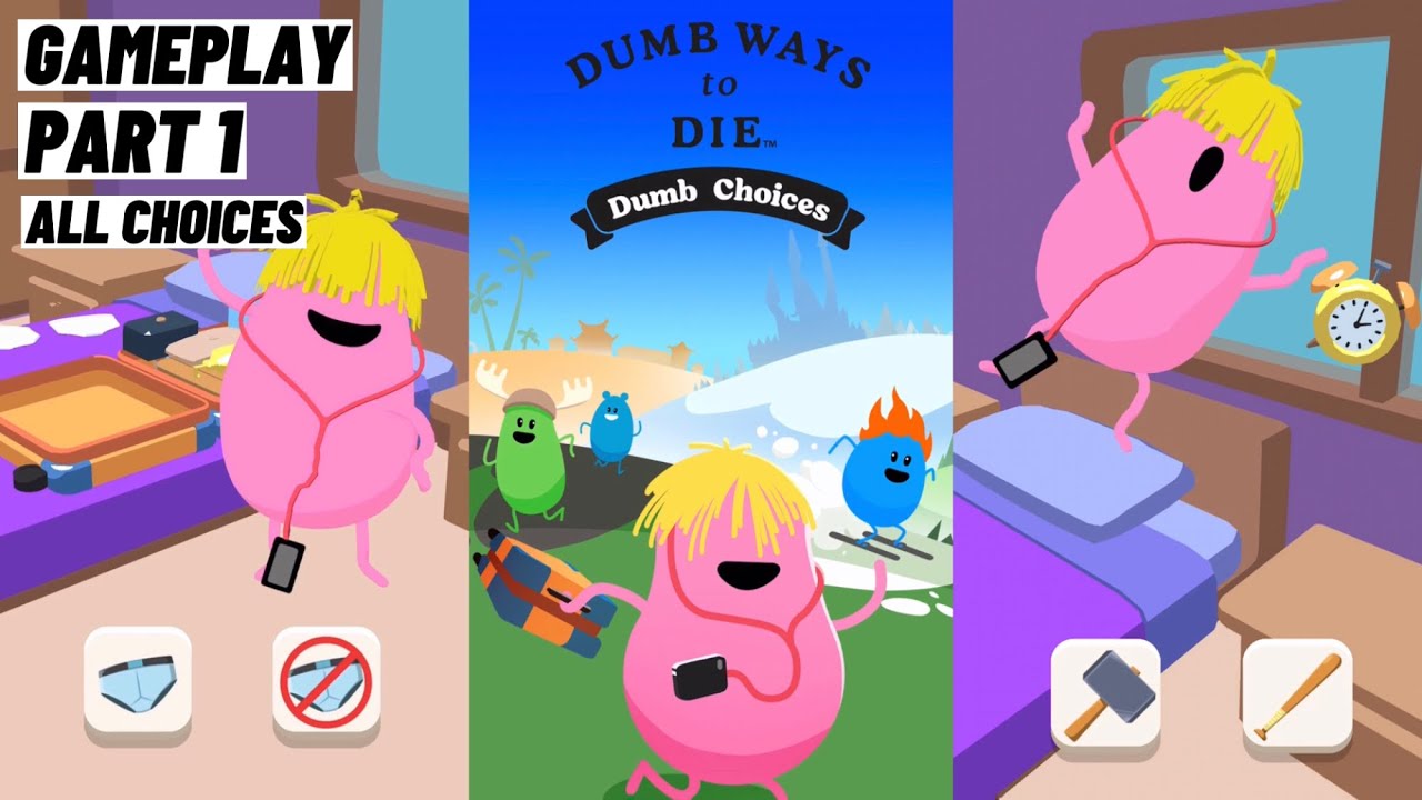Dumb Ways To Die: Dumb Choices Gameplay Android iOS Part 1 Stumbling Start (All Choices)