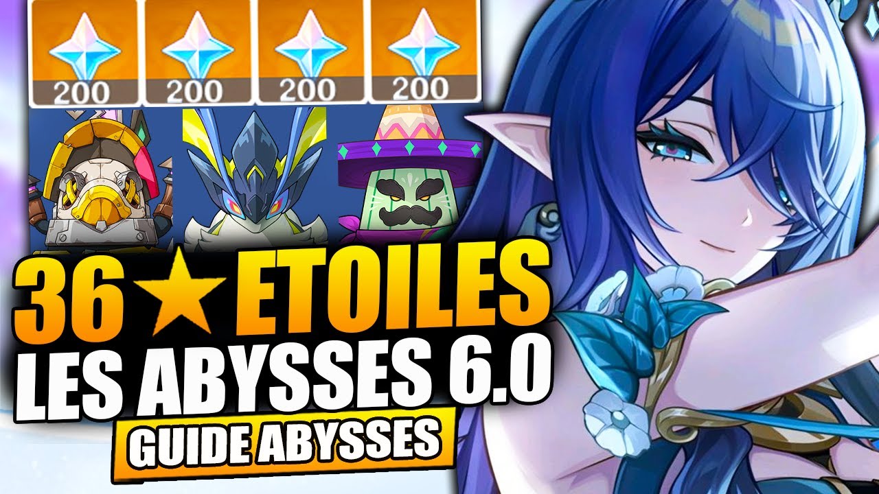 Guide ABYSSE 6.0 : 36★ FACILE ! Attention à ces nouveaux boss & mécaniques ! Genshin Impact FR
