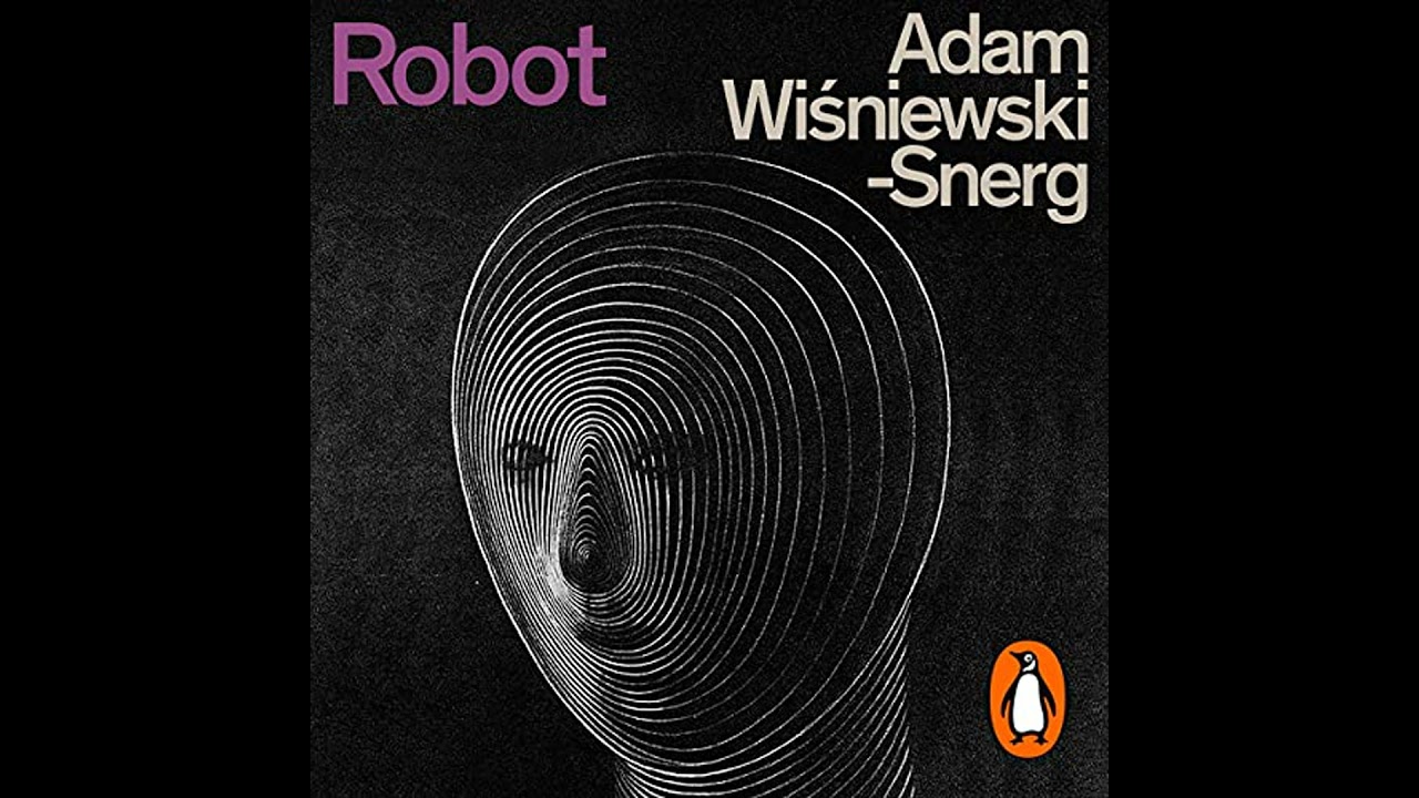 Robot by Adam Wisniewski-Snerg | Full Audiobook