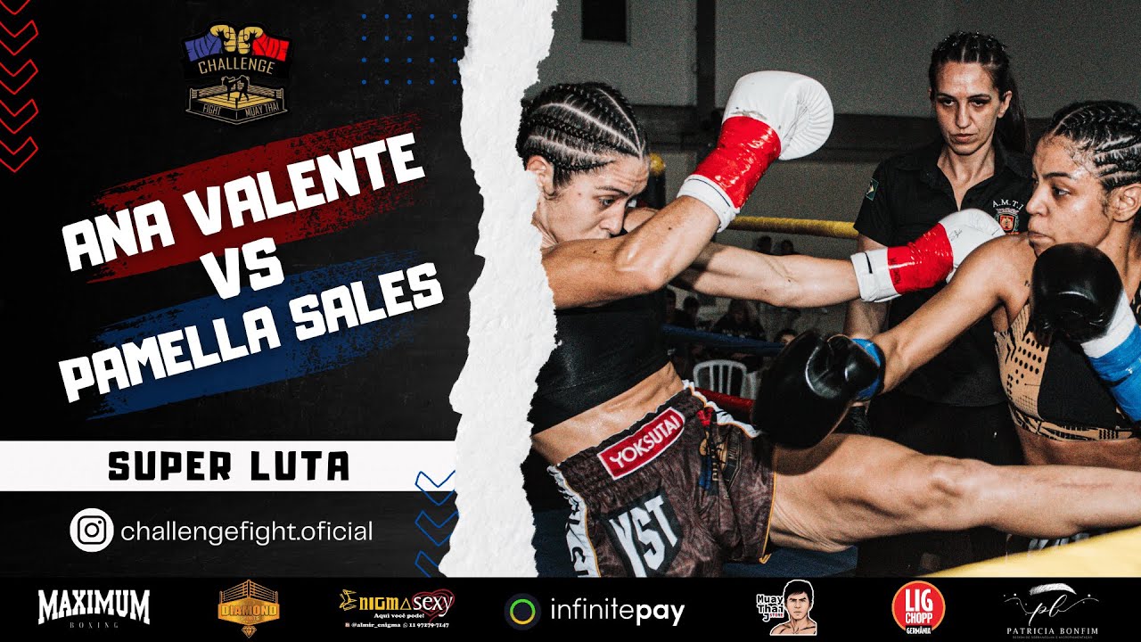 Ana Valente VS Pamella Sales - Challenge Fight Muaythai - 08.10.23