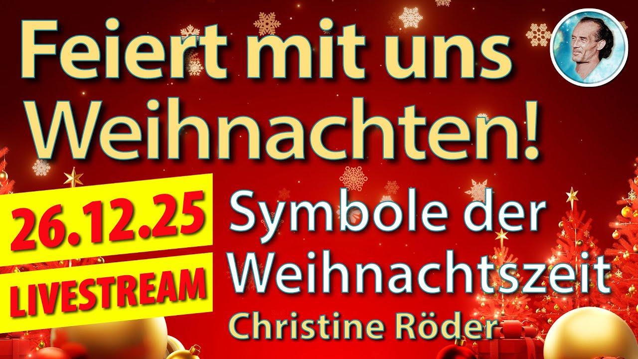 EINLADUNG So feiern wir Weihnachten! Symbole der Weihnachtszeit  &middot; Weihnachtsfeier 26.12.25